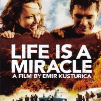 Life is a Miracle – Zivot Je Cudo – Bir Mucizedir Yaşamak
