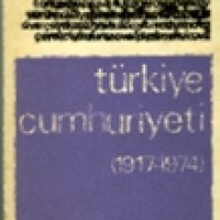 TÜRKİYE CUMHURİYETİ (1917 – 1974) – 1. CİLT