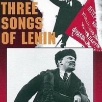 Tri pesni o Lenine – Three Songs of Lenin – Lenin için üç şarkı