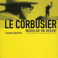 Le Corbusier – Modulor’un Bedeni