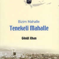 BİZİM MAHALLE, TENEKELİ MAHALLE