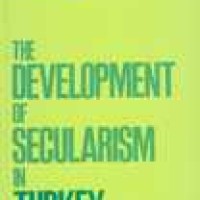THE DEVELOPMENT OF SECULARISM IN TURKEY