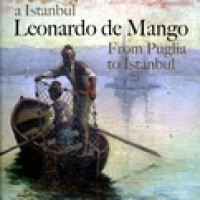 LEONARDO DE MANGO 1843-1930, DELLA PUGLİA A İSTANBUL RESİM SERGİSİ KATALOĞU