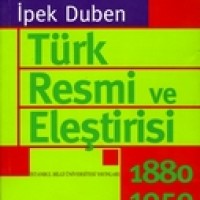 TÜRK RESMİ VE ELEŞTİRİSİ, 1880-1950